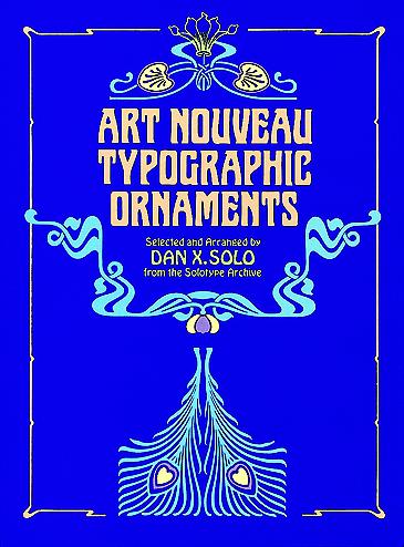книга Art Nouveau Typographic Ornaments, автор: Dan X. Solo